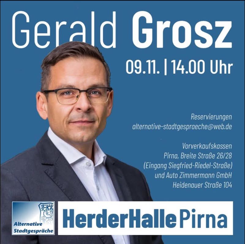 09.11. - 14.00 Uhr Gerald Grosz - Pirna, HerderHalle